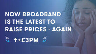 Now Broadband price rise