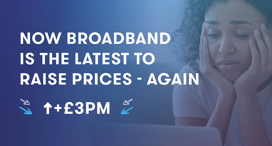 Now Broadband price rise
