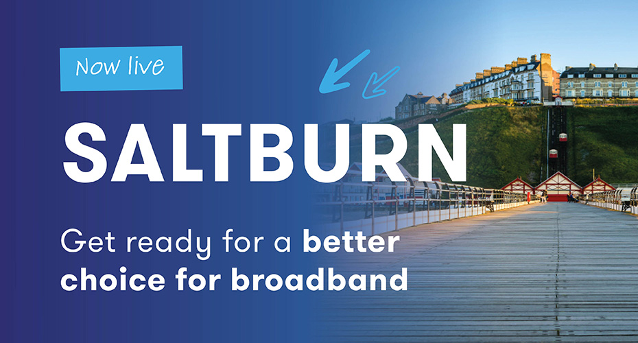 Saltburn is now LIVE with Grain broadband