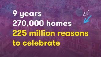 We're celebrating Grain's 9th Birthday with more funding - an extra £225million for roll out