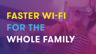 Kids demand faster Wi-Fi