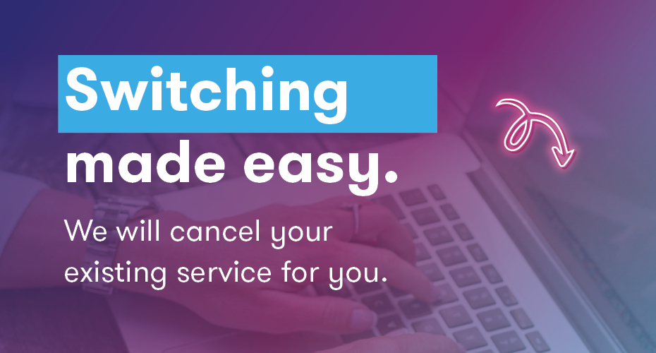 Switching broadband provider made easy