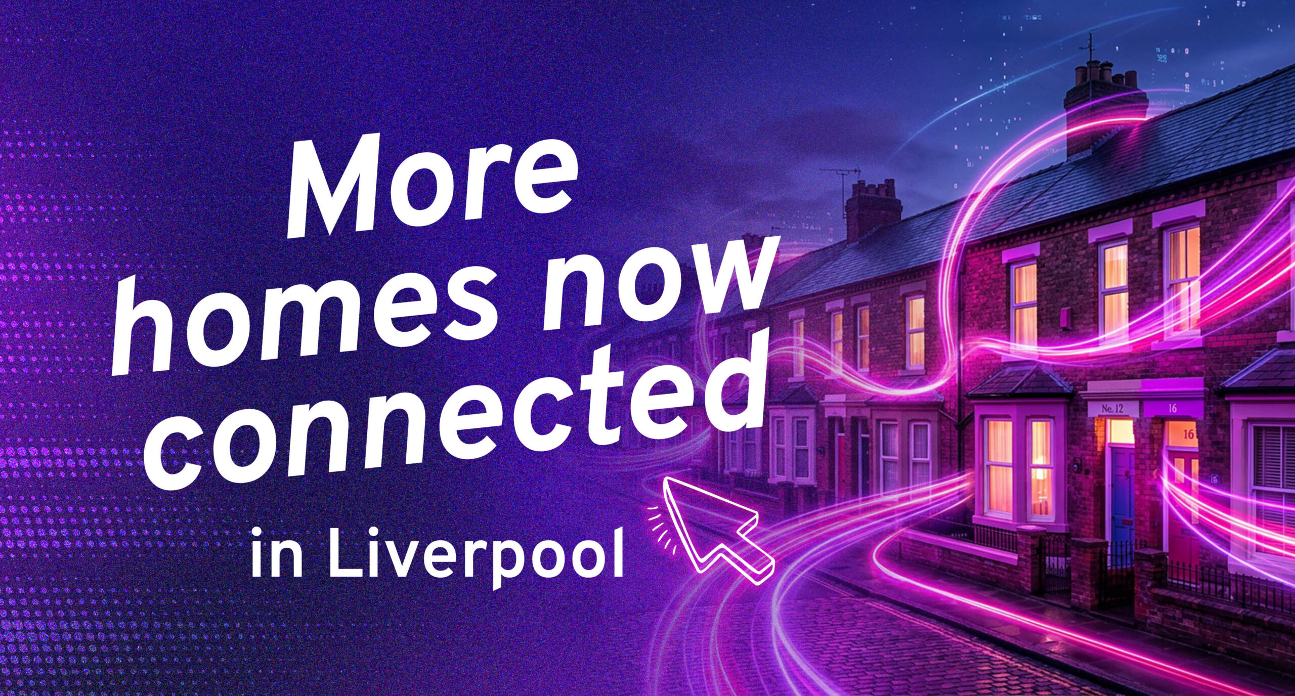 More homes now connected in Liverpool